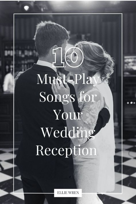 10 Must-Play Songs for Your Wedding Reception - Ellie Wren Reception Songs Playlist Ideas, Wedding Reception Songs Playlists, Wedding Playlist Reception Song List, Top Wedding Reception Songs, Best Wedding Reception Songs, Wedding Reception Playlist, Reception Playlist, Reception Songs, Top Wedding Songs