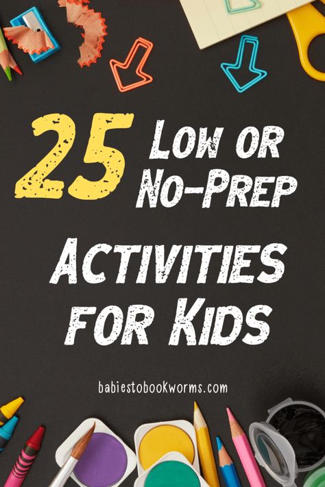 25 No Prep Activities for Kids Drawing Chicano, Things To Do Inside, No Prep Activities, Pirate Books, Prep Activities, Stuck Inside, Kids Groups, Indoor Activities For Kids, Easy Activities