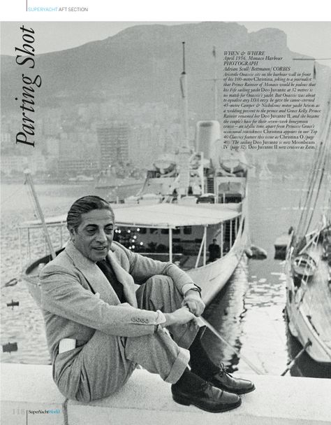 Monaco Harbour - Aristotle Onassis sits on the harbour wall in front of his 100-metre Christina. #yacht #50s Τσάντες Louis Vuitton, Big Yachts, Aristotle Onassis, Greek Tragedy, Prince Rainier, Image Film, Estilo Real, Richest In The World, Maria Callas