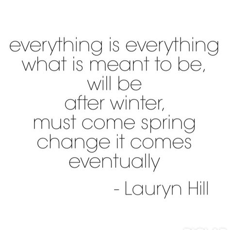 Everything is everything...change comes eventually #change #hip hop #lauryn hill #changes Lauryn Hill Lyrics Tattoo, Everything Is Everything Lauryn Hill, Lauryn Hill Tattoo Ideas, Lauryn Hill Lyrics, Lauryn Hill Tattoo, Lauryn Hill Quotes, Everything Is Everything, Everything Lyrics, Drake Lyrics