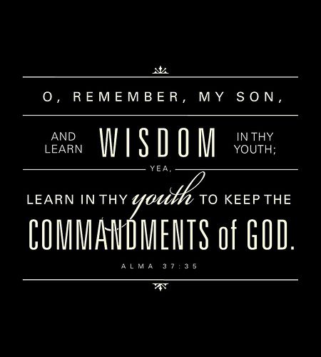 learn wisdom in thy youth | LDS typography | Flickr Scripture Mastery, Scripture Posters, Lds Quote, Lds Lessons, Mormon Quotes, Lds Scriptures, Church Quotes, Lds Primary, School Theme