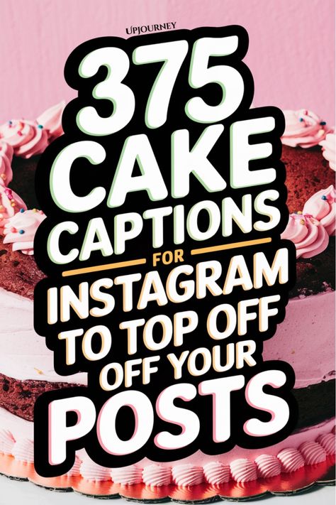 375 Cake Captions for Instagram to Top Off Your Posts Trendy Instagram Captions, Cake Captions, Inspiring Captions, Pampered Chef Games, Creative Captions, Dessert Photos, Work Etiquette, Best Captions, Relationship Quizzes