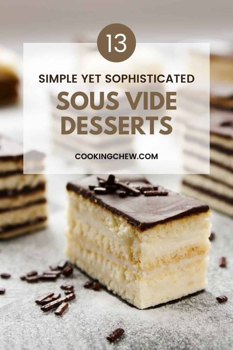 Make your desserts sous vide style! Making sous vide desserts creates consistently delicious desserts such as the Chocolate Ice Cream and the Oreo Cheesecake. A must-try for entertaining! Sous Vide Cheesecake, Sous Vide Dessert, Fine Desserts, Chocolate Lava Cakes, Desserts Simple, Lemon Blueberry Cheesecake, Dinner Party Dishes, Brulee Recipe, Cheesecake Toppings