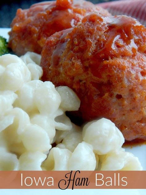 Iowa Ham Balls Iowa Ham Balls, Iowa Recipes, Ham Balls, Gluten Free Ham, Recipes Yummy, Ham Recipes, Main Menu, Balls Recipe, Pork Dishes