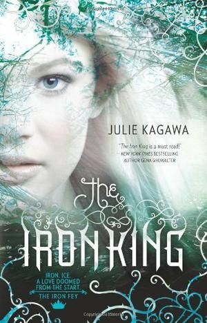 Julie Kagawa, The Iron King, Iron Fey, Iron King, Book Tag, Kagawa, King Book, Pdf Book, Ya Books