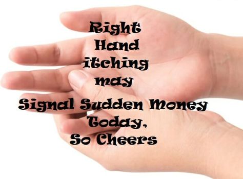 An itching palm meaning - Right Hand itching means Sudden Cash/Money Itchy Palms Superstition, Right Hand Itching, Itchy Hands, Finger Meaning, Witch Meaning, Affirmation Lockscreen, Sweaty Hands, Best Lotion, Hand Palm