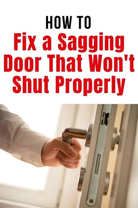 How To Fix Doors That Won't Shut, How To Fix A Sagging Door, Brown Houses, Sagging Door, Squeaky Door, Diy Handyman, Handy Man, Cool Wood Projects, Door Repair