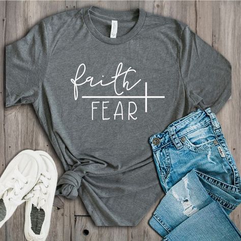 Faith Over Fear Shirt, Motivational Clothing, Cricut Shirts, Faith Svg, Shirts To Make, Religious Shirt, 2024 Christmas, Cute Shirt Designs, Christian Svg