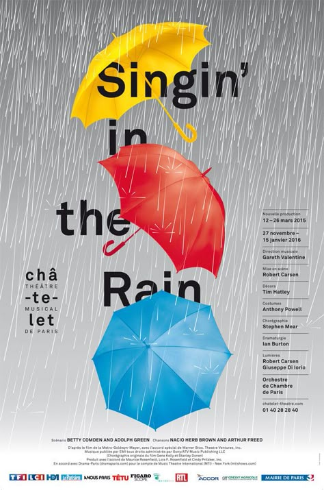 Singin' in the rain - Chatelet 2015 Theater Poster Design, Theater Posters, Theater Poster, Rain Design, Design Basics, Umbrella Designs, Theatre Poster, Singing In The Rain, Graphic Design Print