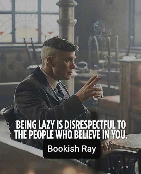 Hard Work Motivation, Quotes Hard Work, Gangster Quotes, Peaky Blinders Quotes, Being Lazy, Gentleman Quotes, Hard Working Man, Millionaire Quotes, Hard Work Quotes