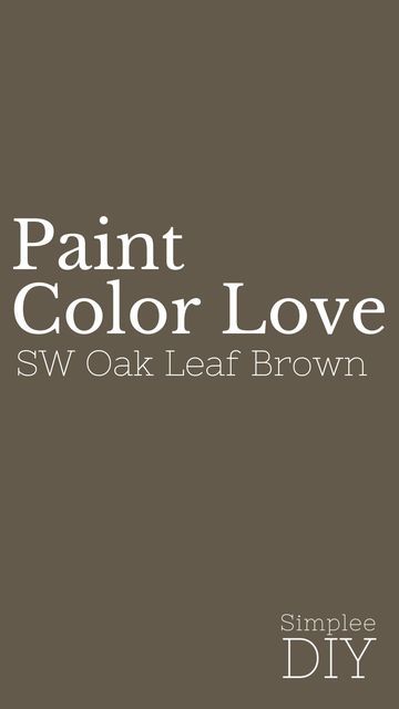 Sherwin Williams Oak Leaf Brown, Brown Paint Colors For Bathroom, What Colors Compliment Green, Suitable Brown Sherwin Williams, Valspar Ivory Brown Paint, Greenish Brown Paint Colors, Sherwin Williams Willow Leaf, Olive Brown Paint Color, Oak Leaf Brown Sherwin Williams