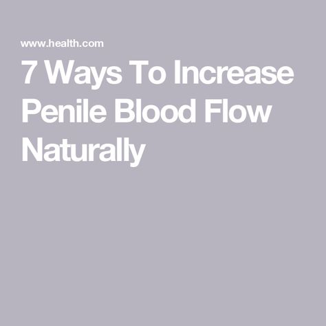 7 Ways To Increase Penile Blood Flow Naturally Erectile Dysfunction Remedies Exercise, Herb Healing, Natural Metabolism Boosters, Prioritize Sleep, Faster Metabolism, Erectile Dysfunction Remedies, Fun Couple Activities, Speed Up Your Metabolism, Libido Boost