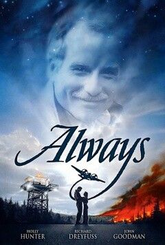 Always: "the love we hold back is the only pain that follows us here. And the memory of that love shouldn't make you unhappy for the rest of your life." Always Movie, Holly Hunter, Richard Dreyfuss, Horrible Bosses, Movies Worth Watching, I Love Cinema, See Movie, Great Films, About Time Movie