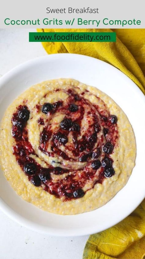 Healthy Grits Recipe, Sweet Grits Recipe Breakfast, Grit Bowl Breakfast, Sweet Grits Recipe, Breakfast Grits, Yellow Grits, Mixed Berry Compote, Grits Recipes, Grits Breakfast