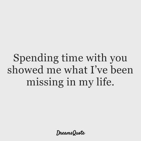 Time With You Quotes Love, Thank You For Spending Time With Me, I Love Spending Time With You, Spend Time Together Quotes, Im Yours Quotes, Spending Time Together Quotes, Thankful For You Quotes, Famous Love Quotes, Spending Time With You