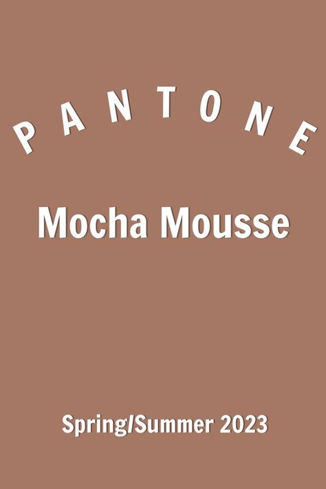 Pantone Mocha Mousse Mocha Mousse Colour, Mocha Mouse Pantone, Mocha Mousse Pantone, Electric Blue Lemonade, Pantone Trends, Mocha Mousse, Colors 2023, 2023 Hair, Color Forecasting