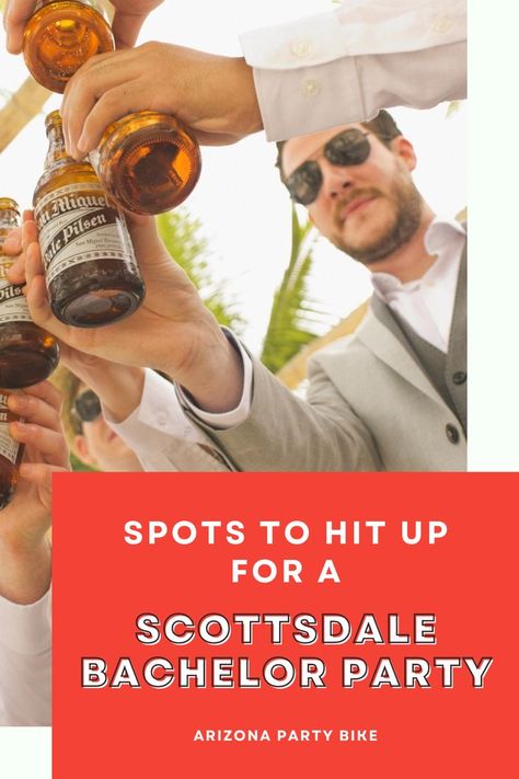 Things To Do For A Scottsdale Bachelor Party Weekend Scottsdale Bachelor Party, Bachelor Party Themes For Guys, Mens Bachelor Party, Arizona Party, Party Ideas Activities, Bachelor Party Ideas, Scottsdale Arizona, Bach Party, Scottsdale Az