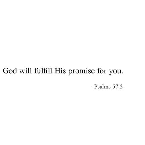 God Fulfills His Promises, Short Psalms, Jesus Verses, Psalm 57, Psalms Quotes, Prayer Poems, Short Bible Verses, Future Quotes, Kingdom Woman