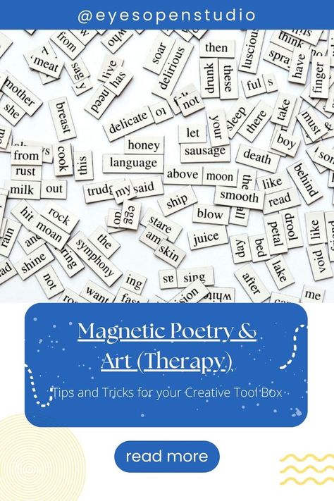 Magnet Poetry, Magnetic Poetry, Therapy Practice, Poetry Art, Eyes Open, Open Studio, Poetry Words, Poetry Books, Art Therapy