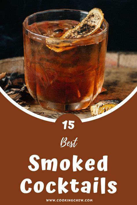 Smoked Liquor Drinks, Smoked Whiskey Drinks, Smoked Rum Cocktails, Smokey Bourbon Cocktail, Smokey Tequila Cocktail, Smoky Cocktails Drink Recipes, Smoked Bourbon Drinks, Smoked Alcohol Drinks, Smoked Gin Cocktail