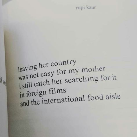 Leaving her country was not easy for my mother... Leaving Country Quotes, Country Life Quotes, Foreign Film, Country Quotes, My Interests, Quotes Poetry, International Recipes, Yours Truly, My Mother