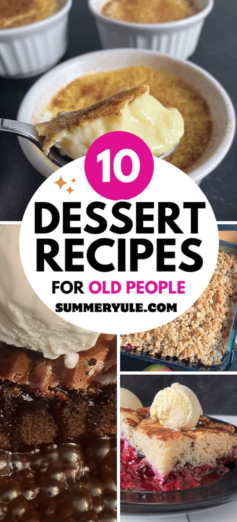 10 Classic Dessert Recipes for Old People Old Time Desserts, Old Time Dessert Recipes, Desserts For Older People, Old People Desserts, Dessert Recipes For 2 People, Soft Desserts For Elderly, Old People Food Ideas, Old Fashioned Desserts Grandmothers, Old Fashioned Desserts