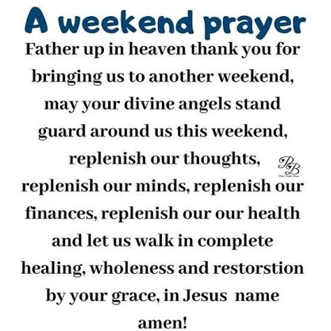 Weekend Blessings Prayer, Weekend Prayers And Blessings, Blessed Saturday Happy Weekend, Weekend Prayer, Saturday Prayers, Goodnight Blessings, Thursday Prayer, Weekend Blessings, Weekly Blessings