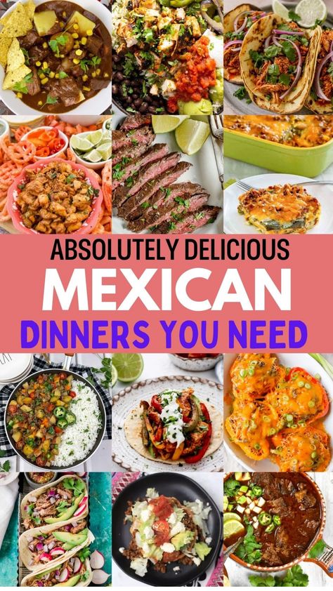 A collage of vibrant and diverse Mexican dishes with the text "Absolutely Delicious Mexican Dinners You Need". Authentic Mexican Nachos Recipe, Cooking In Mexico, Mexico In My Kitchen Recipes, Mexican Entrees Main Dishes, Cheap Authentic Mexican Meals, Central American Food Recipes, Different Food Recipes, Make Ahead Mexican Food, Me Ican Food Ideas