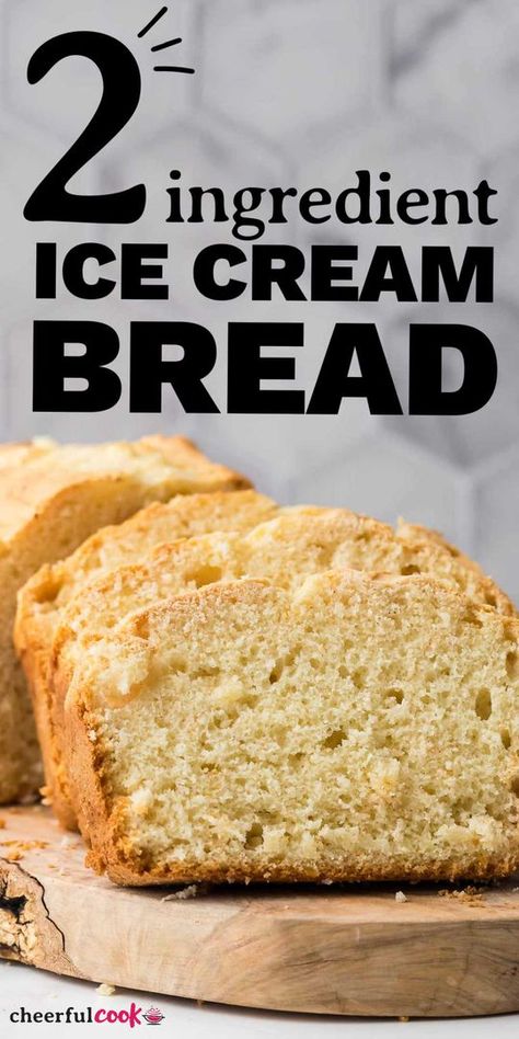 Baked Ice Cream, Cream Bread Recipe, 2 Ingredient Ice Cream, 2 Ingredient Desserts, Ice Cream Bread, Baking Lessons, Yummy Bread, Cream Bread, Quick Bread Recipe