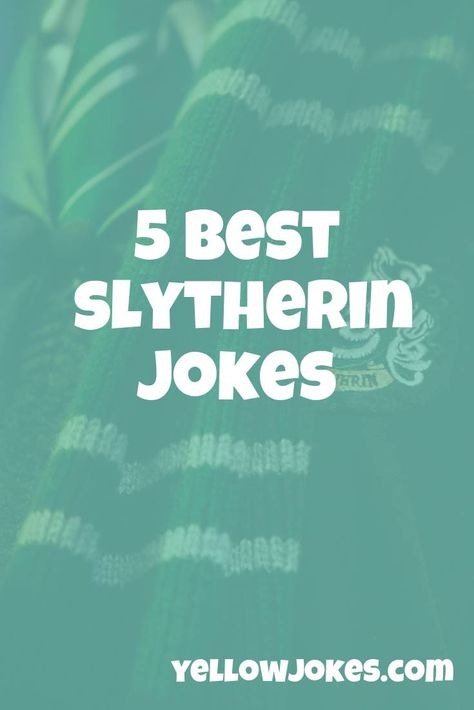 5 Best Slytherin Jokes Slytherin Jokes, Slytherins Are Not Evil, Slytherin Captions For Instagram, Slytherin Quotes Inspiration, Slytherin Memes Funny, Lord Voldemort, Knock Knock, Make It Yourself, Funny