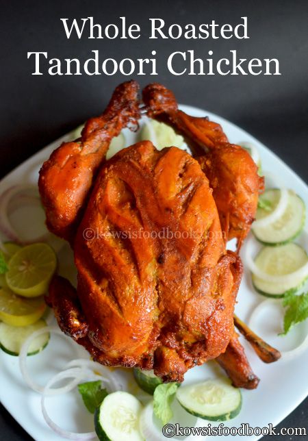 Whole Roasted Tandoori Chicken Recipe | Tandoori Chicken Recipe in Oven - Kowsisfoodbook | Easy Cooking, Veg, Non Veg, Healthy Recipes Tandoori Whole Chicken, Chicken Recipe In Oven, Meals For The Grill, Chicken Tandoori Recipe Oven, Whole Chicken In Oven, Pineapple Habanero Sauce, Garlic Oven, Tandoori Chicken Recipe, Veggie Fajitas