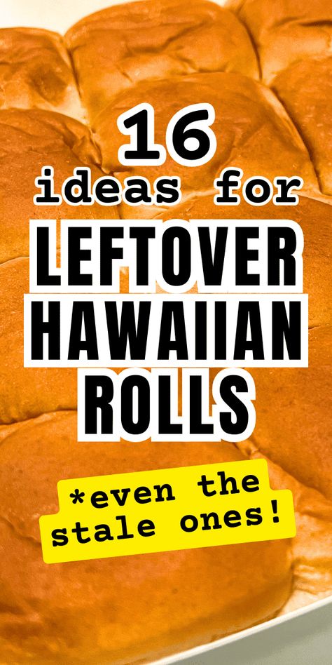 Easy Leftover Hawaiian Roll Recipes (WHAT TO DO WITH LEFTOVERS) - how to use King's Hawaiian rolls or stale dinner rolls for leftover Hawaiian rolls idea. Easy ways to use leftovers (so don't throw out leftovers!) #hawaiianrolls #dinnerrolls #leftovers #cookingtips Hawian Roll Meals, What To Do With Leftover Hawaiian Rolls, Things To Do With Hawaiian Rolls, What To Do With Hawaiian Rolls, Ways To Use Hawaiian Rolls, Leftover Hawaiian Rolls, Hawaiian Roll Desert, What To Make With Hawaiian Rolls, Hawaiian Rolls Ideas