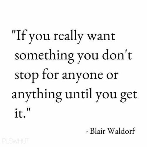 Waldorf Quotes, Blair Waldorf Quotes, Gossip Girl Quotes, Stile Blair Waldorf, Yearbook Quotes, Series Quotes, Gossip Girls, Senior Quotes, Xoxo Gossip Girl