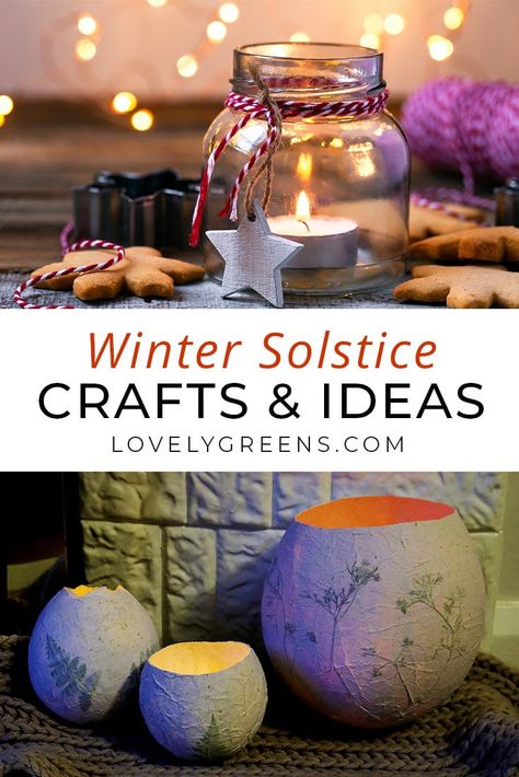 Easy to Make Winter Solstice Crafts for Instant Hygge • Lovely Greens Winter Solstice Crafts, Solstice Crafts, Hygge Crafts, Winter Solstice Gifts, Winter Solstice Party, Shortest Day Of The Year, Solstice Art, Yule Crafts, Yule Celebration