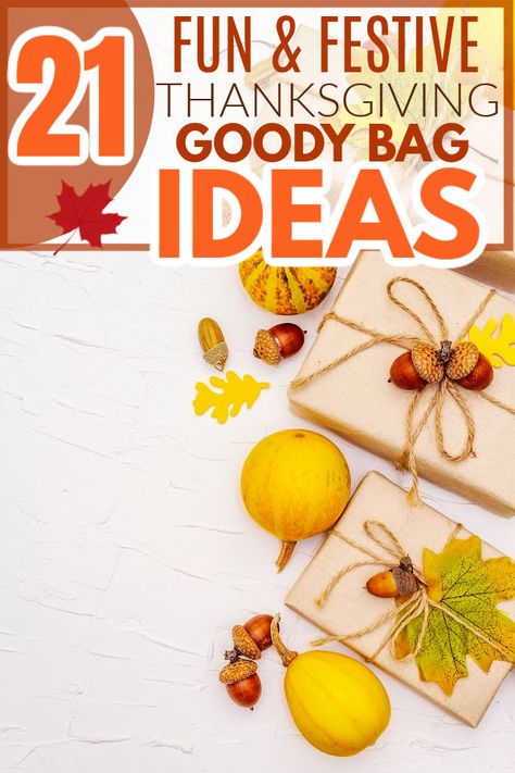 21 Thanksgiving Party Favors: Goodie Bag Ideas Friendsgiving Goody Bags, Friendsgiving Take Home Gift, Thanksgiving Bags For Adults, Autumn Treat Bags, Fall Party Favors Diy, Co Worker Thanksgiving Gift Ideas, Neighbor Gifts For Thanksgiving, Thanksgiving Treat Bag Ideas, Thanksgiving Student Gift Ideas