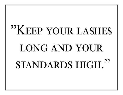 Lashes quote. Wax Quotes, Lashes Quotes, Lash Guide, Esthetician Career, Eyelashes Quotes, Lash Boss, Lash Bar, Lash Tricks, Applying False Lashes