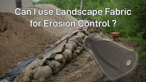 Can I use Landscape Fabric for Erosion Control? Erosion Control Landscaping, Hillside Erosion Control, Retaining Wall Drainage, Soil Erosion, Split Rail Fence, Weed Barrier, Erosion Control, Rail Fence, Plastic Edging