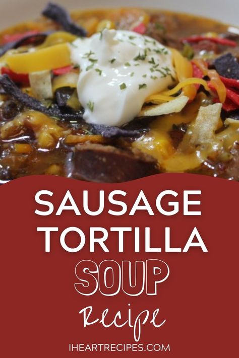 A hearty and delicious soup recipe, this sausage tortilla soup will warm you from the inside out on a cold night. Tortilla Sausage Soup, Tortilla Sausage Soup Recipe, Sausage Tortilla Soup, Familia Kitchen Tortilla Soup, Southwest Soup Recipe, Spicy Sausage Soup, Southwest Soup, Chili’s Chicken Tortilla Soup, Hearty Fall Meal