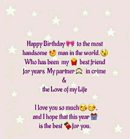 Happy Birthday My Life Partner, Happy Birthday My Life, My Life Partner, Life Partner, Most Handsome Men, Life Partners, Love You So Much, Love Of My Life, Of My Life