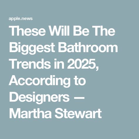 These Will Be The Biggest Bathroom Trends in 2025, According to Designers — Martha Stewart Trending Bathroom Colors, Art Deco Lines, Pretty Bathrooms, Bathroom Design Trends, Toilet Paper Roll Holder, Laundry Room Remodel, Living Room Trends, Emily Henderson, Bathroom Color