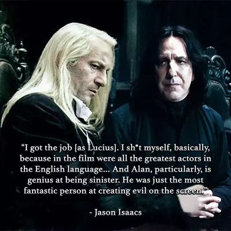 Actor’s quote. Casting was great. - Imgur Lucius Malfoy Art, Snape Funny, Lucius Malfoy Jason Isaacs, Harry Potter Professors, Harry Potter Severus, Harry Potter Severus Snape, Snape Harry Potter, Snape Harry, Jason Isaacs