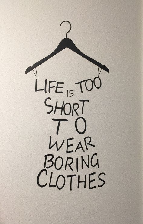 Quotes For Clothes, Shop My Closet Sign, Dressing Quotes, Hoodies Inspiration, Clothing Sale Poster, Closet Quotes, Clothes Quotes, Quotes School, Wall Outside