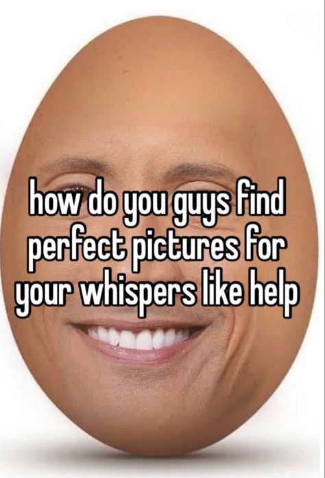 whisper confessions, relateble whispers, the rock funny face, funny whisper Whisper Pictures To Use, Laugh Now Cry Later, Real Whispers, Whisper App, Careless Whisper, Girl Boss Quotes, Boss Quotes, Whisper Confessions, Hysterically Funny