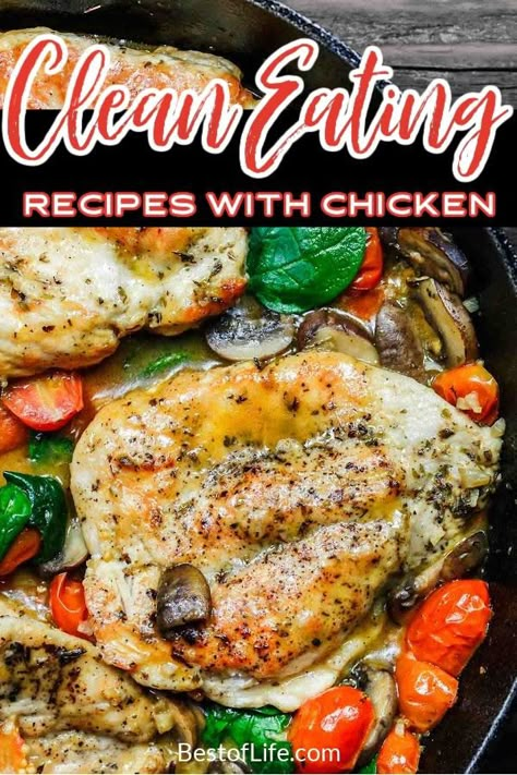 Healthy Clean Eating Chicken Recipes, Clean Eating Recipes For Dinner Families, Clean Eating Meat Recipes, Healthy Ways To Make Chicken, Chicken Recipes Clean Eating, Clean Chicken Dinner, Clean Chicken Dinner Recipes, Healthy Chicken Meals Clean Eating, Chicken Clean Eating