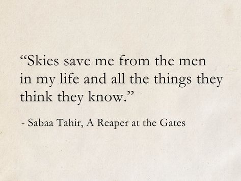 Ember In The Ashes Quotes, An Ember In The Ashes Quotes, Sabaa Tahir Quotes, An Ember In The Ashes Aesthetic, An Ember In The Ashes Funny, Ashes Quotes, A Reaper At The Gates, The Blade Itself, Joe Abercrombie