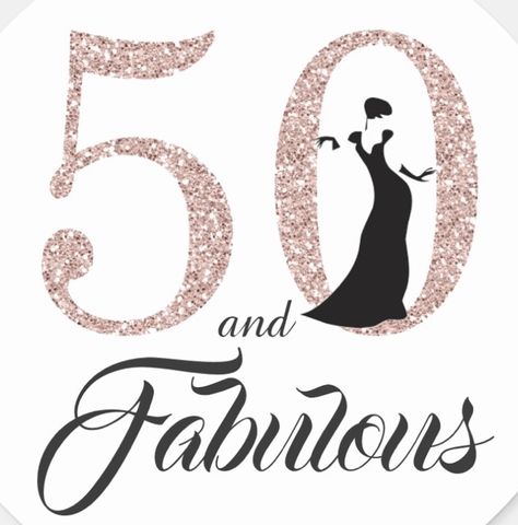 Fabulous And 50 Birthday, 50 And Fabulous Quotes, 50’s Aesthetic, 50s Birthday, Hello 50, 50th Birthday Wishes, Moms 50th Birthday, Birthday Logo, Fabulous Quotes