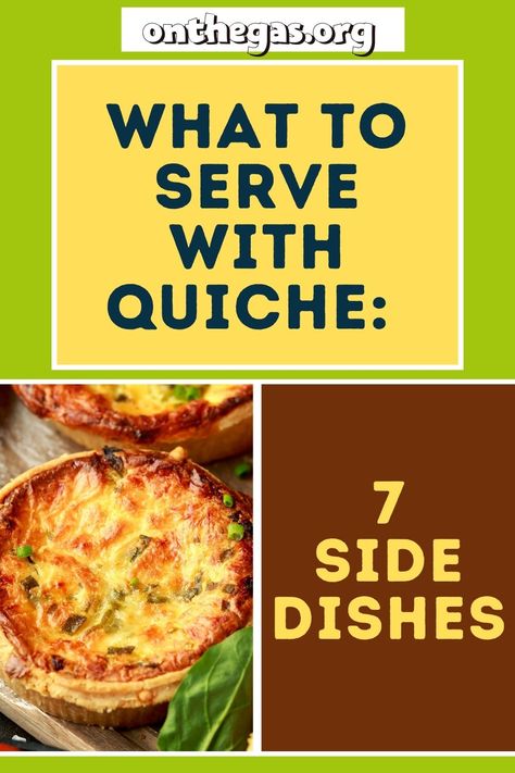 When serving up quiche, On The Gas, has seven side dishes that go perfectly with quiche. Whether you like ham and cheese, spinach, or vegan quiches, our seven sides are the perfect partners for your favorite quiche recipe. There is no denying that this is a very popular comfort food, and is challenging to find the right accompaniments, so we have done some work for you to find the right sides to enjoy with your quiche. Take a look and see them here... #quiches #quichesidedishes #quichedishes Quiche Meal Ideas, Quiche For Dinner, Salad To Go With Quiche, Quiche And Side Dish, Sides For Quiche, Quiche And Salad, What To Serve With Quiche Dinners, Quiche Sides Dishes, Quiche Flavors