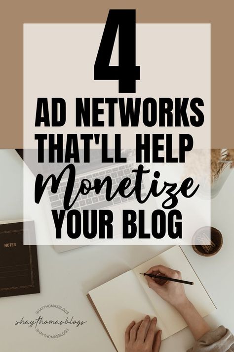 4 Ad Networks to help monetize your blog Earn Money Blogging, Blog Monetization, Feeling Discouraged, Beginner Blogger, Starting A Podcast, Best Ads, Creating Content, Sponsored Posts, Passive Income Online