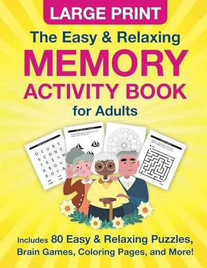 Amazon.com: The Easy & Relaxing Memory Activity Book for Adults: Large Print Puzzles, Brain Games, and Coloring Pages for Seniors - Dementia - Alzheimer's - Low Vision - Patients: 9798844377921: Press, Scripto Love: Books Coloring Pages For Seniors, Memory Activities, Low Vision, Love Books, Brain Games, Activity Book, Alzheimers, Large Prints, Book Activities