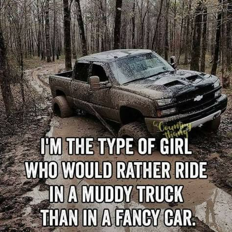 So me. #truestory Cowgirl Quote, Truck Memes, Country Relationships, Truck Quotes, Country Trucks, Country Girl Life, Trucks Lifted Diesel, Cowgirl Quotes, Country Jokes